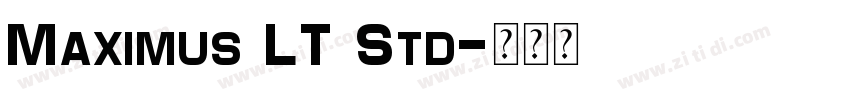 Maximus LT Std字体转换